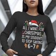 Teacher 67 Christmas Six Seven 6-7 For Men Women Humor Women Long Sleeve T-Shirt, funny gift Teacher 67 Christmas Six Seven 6-7 For Men Women Humor Women Long Sleeve T-Shirt, funny gift