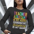 Teacher Assistant Is My Name Coordinating Teacher Aide For Men Women Women Long Sleeve T-Shirt, funny gift Teacher Assistant Is My Name Coordinating Teacher Aide For Men Women Women Long Sleeve T-Shirt, funny gift
