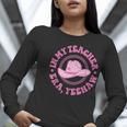 In My Teacher Era Yeehaw Pink Teacher Western Cowgirl Women Long Sleeve T-Shirt, funny gift In My Teacher Era Yeehaw Pink Teacher Western Cowgirl Women Long Sleeve T-Shirt, funny gift