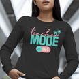 Teacher Mode Off Happy Last Day Of School Summer Break Men Women Women Long Sleeve T-Shirt, funny gift