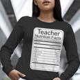 Teacher Nutrition Facts Teachers Nutritional Fact Women Long Sleeve T-Shirt, funny gift