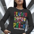 Teacher Of Pre K Superheroes Teacher New School Year Men Women Women Long Sleeve T-Shirt, funny gift