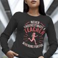 Teacher Who Runs Half Marathon Runner Running Lover Graphic Women Long Sleeve T-Shirt, funny gift Teacher Who Runs Half Marathon Runner Running Lover Graphic Women Long Sleeve T-Shirt, funny gift