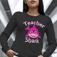 Teacher Shark Female Teacher Women Long Sleeve T-Shirt, funny gift