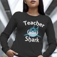 Teacher Shark Teacher For Men Women Women Long Sleeve T-Shirt, funny gift Teacher Shark Teacher For Men Women Women Long Sleeve T-Shirt, funny gift