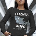 Teacher Shark Shirt Christmas Idea For Him Her Women Long Sleeve T-Shirt, funny gift Teacher Shark Shirt Christmas Idea For Him Her Women Long Sleeve T-Shirt, funny gift