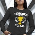Teacher Of The Year For Men Women Women Long Sleeve T-Shirt, funny gift