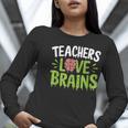 Teachers Love Brains Halloween Teacher Zombie Women Long Sleeve T-Shirt, funny gift Teachers Love Brains Halloween Teacher Zombie Women Long Sleeve T-Shirt, funny gift