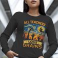 All Teachers Love Brains Shirt Teacher Halloween Tee Women Long Sleeve T-Shirt, funny gift All Teachers Love Brains Shirt Teacher Halloween Tee Women Long Sleeve T-Shirt, funny gift