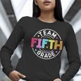 Team Fifth Grade Teacher Back To School 5th Grade Squad Kids Women Long Sleeve T-Shirt, funny gift Team Fifth Grade Teacher Back To School 5th Grade Squad Kids Women Long Sleeve T-Shirt, funny gift