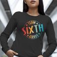 Team Sixth Grade Teacher Student Back To School 6th Grade Women Long Sleeve T-Shirt, funny gift
