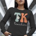 TK Teacher Retro Groovy Vintage Happy First Day Of School Women Long Sleeve T-Shirt, Groovy Teacher Shirts, funny gift
