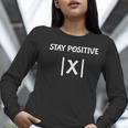 Top Math Teacher Joke Men Women Fun Stay Positive Women Long Sleeve T-Shirt, funny gift Top Math Teacher Joke Men Women Fun Stay Positive Women Long Sleeve T-Shirt, funny gift