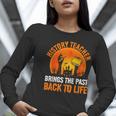 History Teacher Brings Past Back To Life Halloween Zombie Women Long Sleeve T-Shirt, History Teacher Shirts, funny gift History Teacher Brings Past Back To Life Halloween Zombie Women Long Sleeve T-Shirt, History Teacher Shirts, funny gift