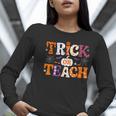 Trick Or Teach Teacher Halloween Costume Men Women Women Long Sleeve T-Shirt, funny gift Trick Or Teach Teacher Halloween Costume Men Women Women Long Sleeve T-Shirt, funny gift