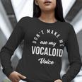 Vocaloid Voice Vocal Music Teacher Singer Singing Women Long Sleeve T-Shirt, funny gift Vocaloid Voice Vocal Music Teacher Singer Singing Women Long Sleeve T-Shirt, funny gift