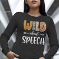 Wild About Speech SLP Leopard Teacher Back To School Kids Women Long Sleeve T-Shirt, funny gift