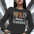 Wild About Teaching Teacher Lover Animals Leopard Zebra Women Long Sleeve T-Shirt, funny gift Wild About Teaching Teacher Lover Animals Leopard Zebra Women Long Sleeve T-Shirt, funny gift