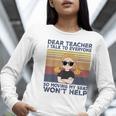 Dear Teacher I Talk To Everyone So Moving My Seat Won’t Help Women Long Sleeve T-Shirt, funny gift