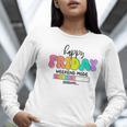 Happy Friyay Teacher School Friday Weekend Vibes Women Long Sleeve T-Shirt, funny gift