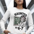 Haunted 67 Skeleton Math Teacher Halloween Costume Math Pun Women Long Sleeve T-Shirt, funny gift Haunted 67 Skeleton Math Teacher Halloween Costume Math Pun Women Long Sleeve T-Shirt, funny gift