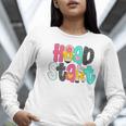 Head Start Team Homeschool Teacher Headstart Back To School Women Long Sleeve T-Shirt, funny gift
