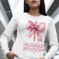 I'm Literally Just a Teacher Pencil Coquette Bow School Women Long Sleeve T-Shirt, funny gift