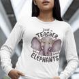 Just a Teacher Who Loves Elephants Elephant Lover Educator Women Long Sleeve T-Shirt, funny gift Just a Teacher Who Loves Elephants Elephant Lover Educator Women Long Sleeve T-Shirt, funny gift