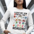 Love Job For Little Reasons Daycare Teacher Graphic Women Long Sleeve T-Shirt, funny gift Love Job For Little Reasons Daycare Teacher Graphic Women Long Sleeve T-Shirt, funny gift