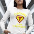 Teaching Is My Superpower Fun Elementary Teacher 1st Grade Women Long Sleeve T-Shirt, funny gift Teaching Is My Superpower Fun Elementary Teacher 1st Grade Women Long Sleeve T-Shirt, funny gift