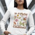 We All Thrive Under Different Conditions SPED Teacher Women Long Sleeve T-Shirt, funny gift We All Thrive Under Different Conditions SPED Teacher Women Long Sleeve T-Shirt, funny gift