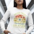 Never Trust An Atom Physics Jokes Science Teacher Women Long Sleeve T-Shirt, Science Teacher Shirts, funny gift Never Trust An Atom Physics Jokes Science Teacher Women Long Sleeve T-Shirt, Science Teacher Shirts, funny gift