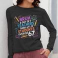 6 Out Of 7 Teachers Think 67 Of Students Overuse 67 Meme Women Long Sleeve T-Shirt, funny design 6 Out Of 7 Teachers Think 67 Of Students Overuse 67 Meme Women Long Sleeve T-Shirt, funny design