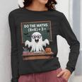 67 Teacher Halloween Ghost Six Seven Meme Do The Maths Women Long Sleeve T-Shirt, funny design