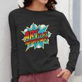 Art Is My Superpower Comic Artist Art Teacher Superhero Women Long Sleeve T-Shirt, funny design Art Is My Superpower Comic Artist Art Teacher Superhero Women Long Sleeve T-Shirt, funny design