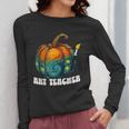 Art Teacher Pumpkin Halloween Night Men Women Women Long Sleeve T-Shirt, funny design