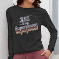 ASL Is My Superpower ASL Teacher Shirt T-Shirt Women Long Sleeve T-Shirt, funny design