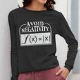 Avoid Negativity Math Teacher Women Long Sleeve T-Shirt, funny design