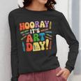 Back To School Hooray It's Art Day Art Teacher Artist Women Long Sleeve T-Shirt, funny design Back To School Hooray It's Art Day Art Teacher Artist Women Long Sleeve T-Shirt, funny design