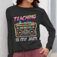 Back To School Retro Teaching Is My Jam 80s Teacher Boombox Women Long Sleeve T-Shirt, funny design Back To School Retro Teaching Is My Jam 80s Teacher Boombox Women Long Sleeve T-Shirt, funny design