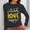 Back To School Teach Love And Inspire Teacher Sunflower Women Long Sleeve T-Shirt, funny design Back To School Teach Love And Inspire Teacher Sunflower Women Long Sleeve T-Shirt, funny design