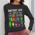 Battery Life Of a Preschool School Teacher School Week Women Long Sleeve T-Shirt, funny design Battery Life Of a Preschool School Teacher School Week Women Long Sleeve T-Shirt, funny design