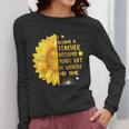 I Became A Teacher Because Your Life Is Worth My Time Tshirt Men Women Women Long Sleeve T-Shirt, funny design