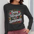 Being Bilingual Is A Superpower ESL Teacher School Women Long Sleeve T-Shirt, Esl Teacher Gifts, funny design