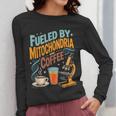 Biology Teacher Science Fueled By Mitochondria Coffee Women Long Sleeve T-Shirt, Science Teacher Gifts, funny design Biology Teacher Science Fueled By Mitochondria Coffee Women Long Sleeve T-Shirt, Science Teacher Gifts, funny design
