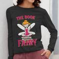 The Book Fairy Reading Teacher Librarian T-Shirt Women Long Sleeve T-Shirt, funny design