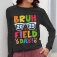 Bruh It's Field Day Teacher Boys Girls Kids Field Day 2025 Women Long Sleeve T-Shirt, funny design Bruh It's Field Day Teacher Boys Girls Kids Field Day 2025 Women Long Sleeve T-Shirt, funny design