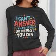 I Can't Answer That For You Staar Test Teacher Testing Day Women Long Sleeve T-Shirt, funny design I Can't Answer That For You Staar Test Teacher Testing Day Women Long Sleeve T-Shirt, funny design