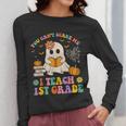 You Can't Scare Me I Teach 1st Grade Teacher Halloween Ghost Women Long Sleeve T-Shirt, funny design You Can't Scare Me I Teach 1st Grade Teacher Halloween Ghost Women Long Sleeve T-Shirt, funny design