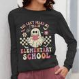 You Can't Scare Me I Teach Elementary School Teacher Spooky Women Long Sleeve T-Shirt, funny design
